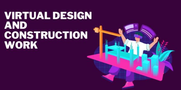How Does Virtual Design and Construction Work?