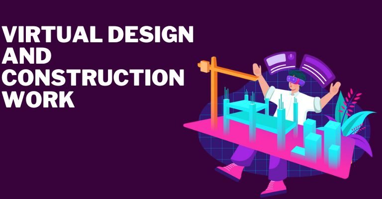 How Does Virtual Design and Construction Work?