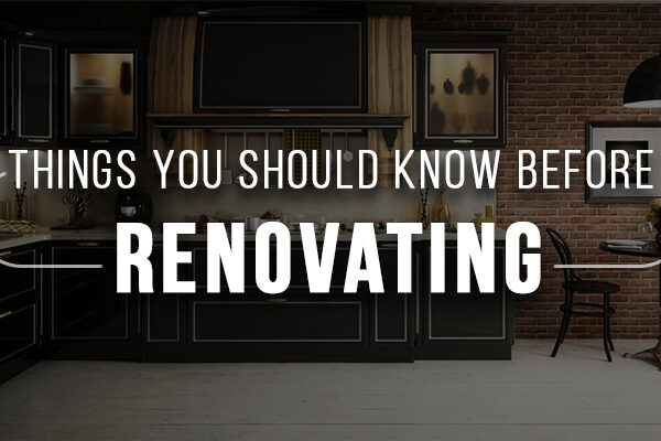 Things You Should Know Before Renovating