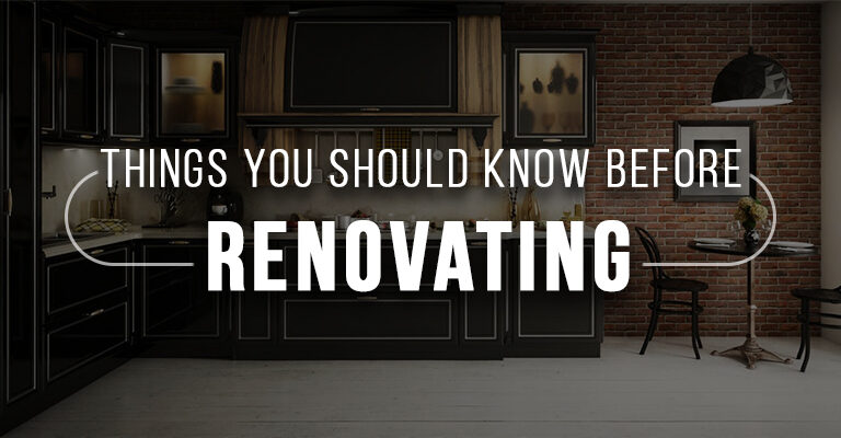 Things You Should Know Before Renovating