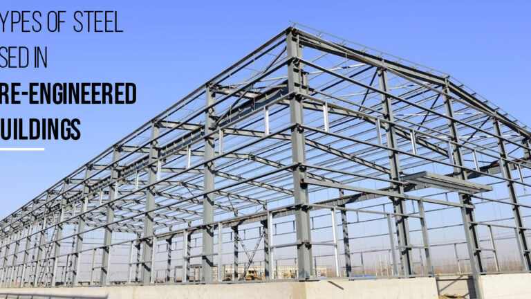 Types of Steel Used in Pre-Engineered Buildings