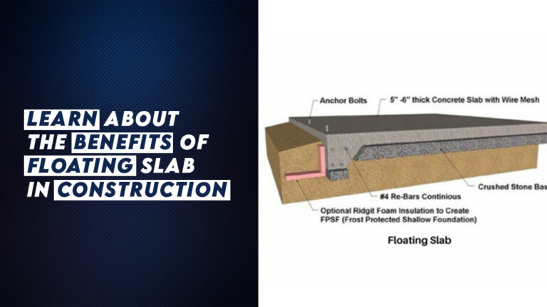 Learn About The Benefits Of Floating Slab In Construction