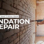 Things You Need To Know About Foundation Repair