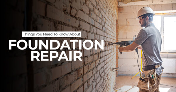 Things You Need To Know About Foundation Repair